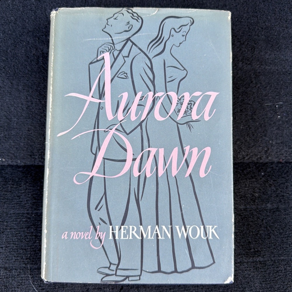 Aurora Dawn by Herman Wouk 1st Edition 1947 Vintage Hardcover w/ Dust Jacket-VG+